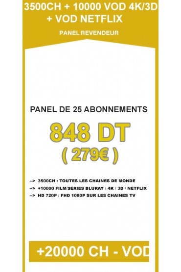 Revendeur IPTV 25 codes - 3500CH + 10000VOD 4K/3D tunisie