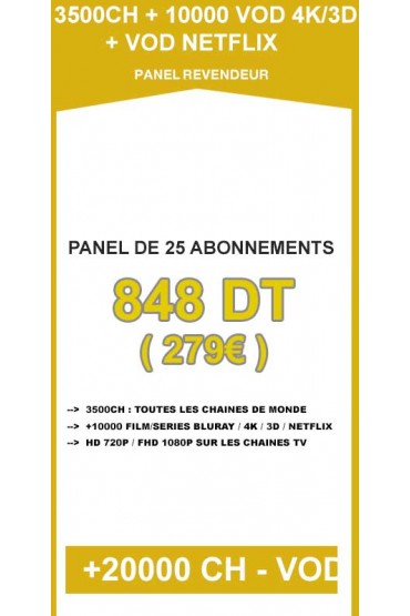 Revendeur IPTV 25 codes - 3500CH + 10000VOD 4K/3D tunisie