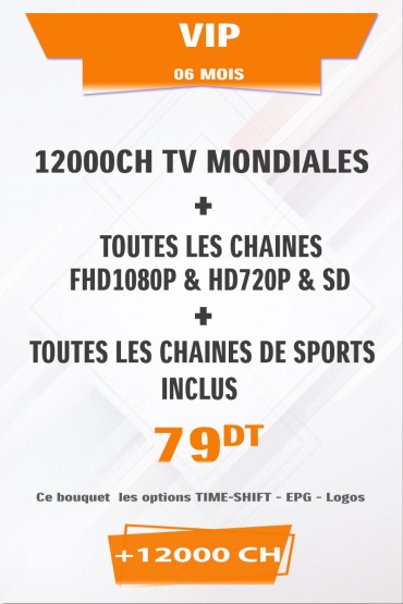Abonnement IPTV VIP 6 mois +12000 chaines TV tunisie